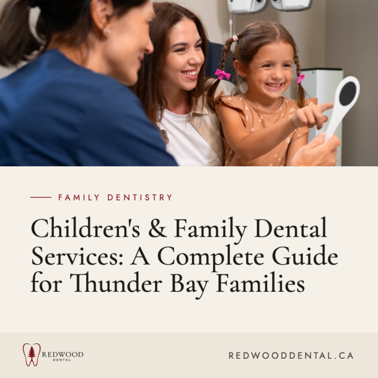 Children’s & Family Dental Services: A Complete Guide for Thunder Bay Families